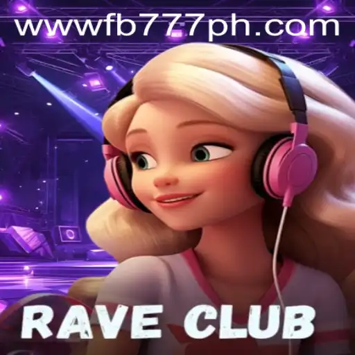 Unveiling RaveClub: The Exciting Gaming Experience and the Role of FB777